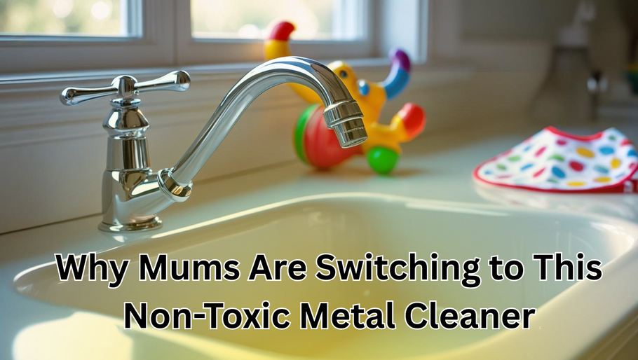 Why Mums Are Switching to This Non-Toxic Metal Cleaner